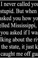 Spelling Humor How to Spell Mississippi